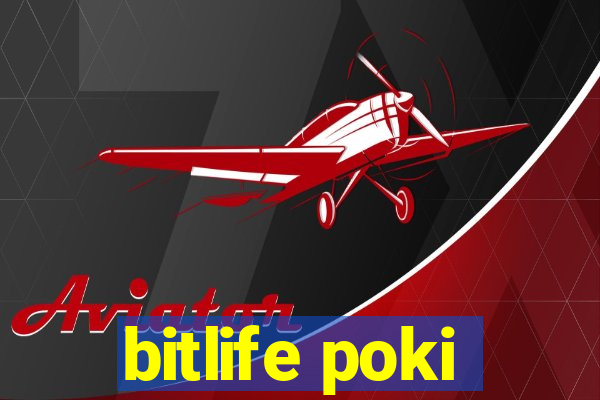 bitlife poki